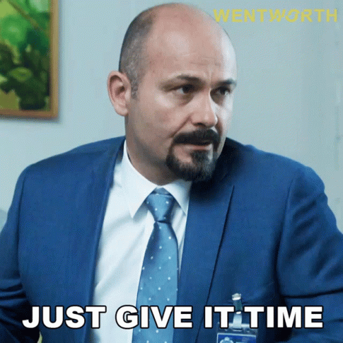 Just Give It Time Don Kaplan GIF - Just Give It Time Don Kaplan Wentworth GIFs