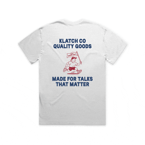 a white t-shirt that says klatch co quality goods on it