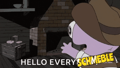 a cartoon character says hello every schnoble