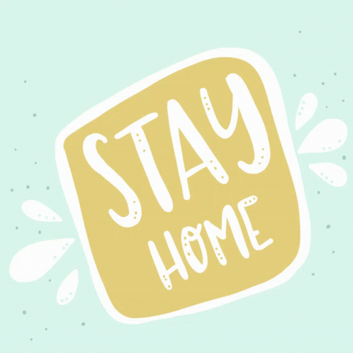 Stay Stay Home GIF - Stay Stay Home Stay Positive GIFs