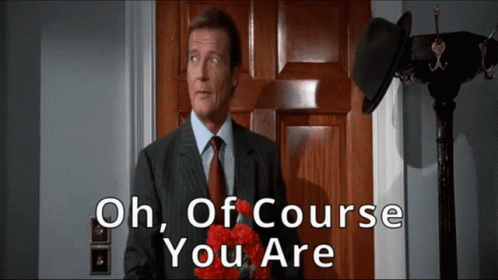 Oh Of Course You Are Roger Moore GIF - Oh Of Course You Are Roger Moore Octopussy GIFs