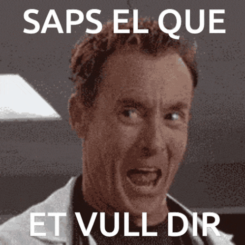 a man is smiling with the words saps el que et vull dir written below him