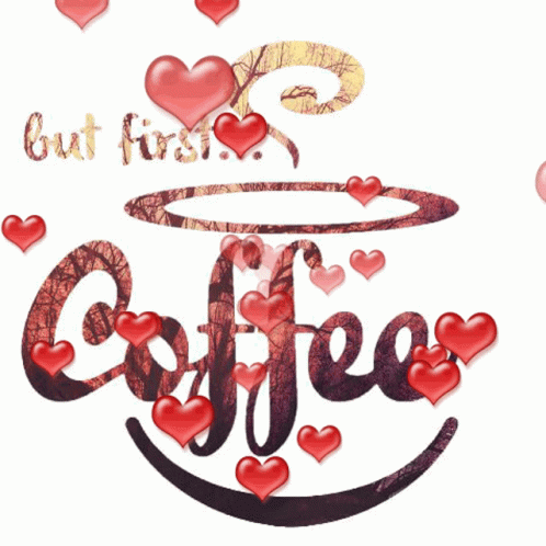 Coffee Coffee Cup GIF - Coffee Coffee Cup Love Coffee GIFs