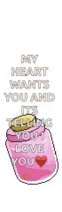a pink heart shaped candy with the words `` love my heart wants you and it 's telling you love you '' .