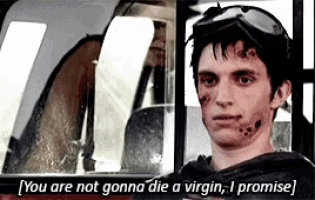 a man with a scar on his face says you are not gonna die a virgin i promise