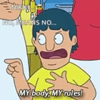 a cartoon character says my body my rules