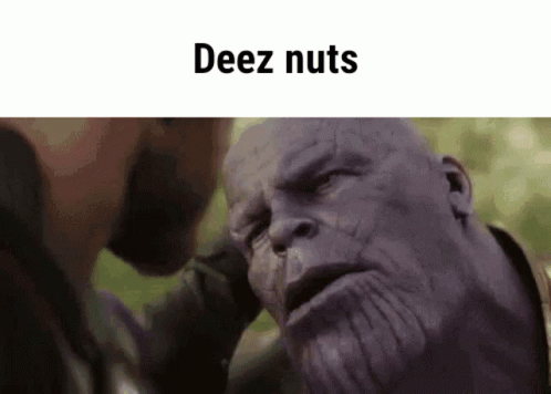Deez Nuts GIF - Deez Nuts Deez Nuts GIFs