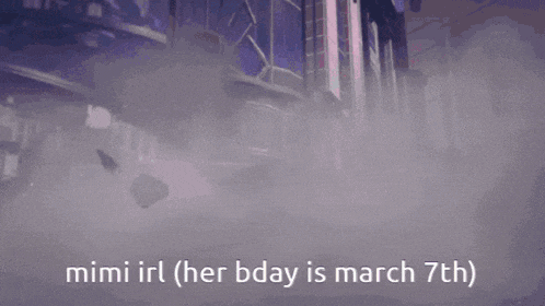 a picture of a girl with the words mimi irl her bday is march 7th