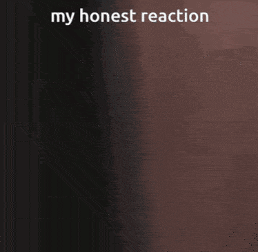 My Honest Reaction Gift GIF - My Honest Reaction Gift Man GIFs