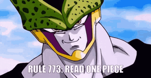 a picture of a cell from dragon ball z with the words rule 773 read one piece below him