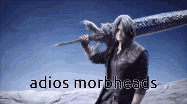 a man holding a large sword with the words adios morbheads written below him