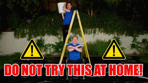 Do Not Try This At Home Dont Try This GIF - Do Not Try This At Home Dont Try This Dont Do This GIFs