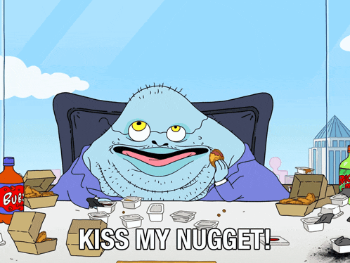 a cartoon of a man eating a nugget with the words kiss my nugget on the bottom