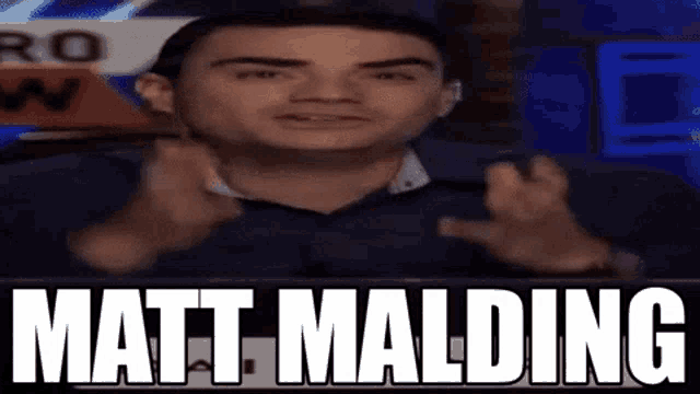 Matt Malding Matt GIF - Matt Malding Matt Malding GIFs