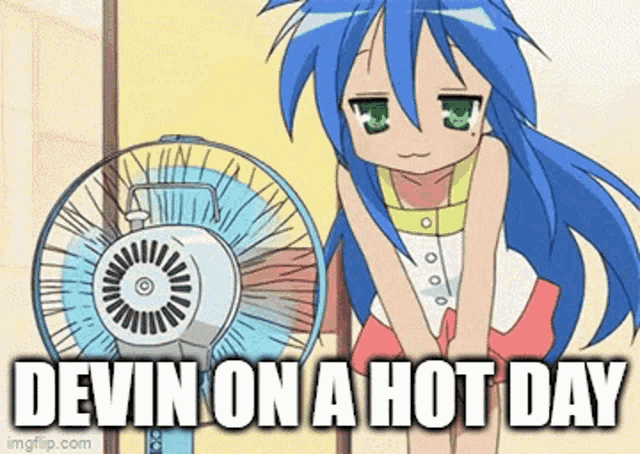 a girl with blue hair is standing in front of a fan with the words `` devin on a hot day '' .
