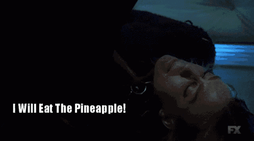 a woman laying down with the words " i will eat the pineapple " written on the bottom