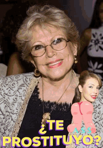 a picture of an older woman with glasses and the words te prostituto