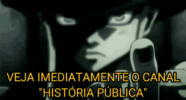a cartoon character with the words veja imediatamente o canal " historia publica " written below him