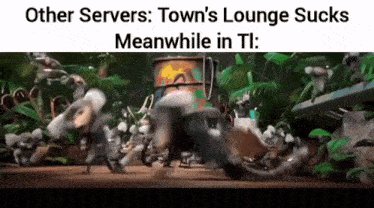 other servers : town 's lounge sucks meanwhile in tl