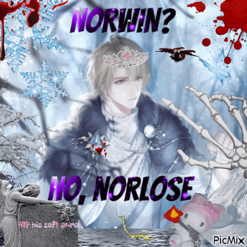 a picture of a man with a tiara on his head and the words norwin no norlose