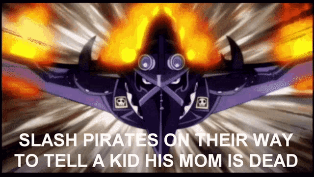 slash pirates on their way to tell a kid his mom is dead is written on a poster