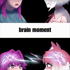 a picture of two anime girls with the words brain moment on the top