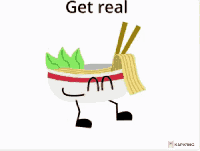 a cartoon drawing of a bowl of noodles with chopsticks and the words get real