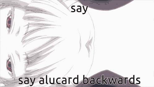 a drawing of a girl with the words say alucard backwards on the bottom