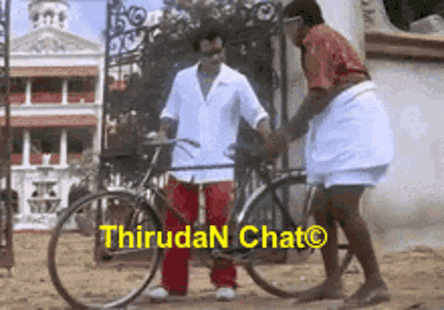 two men are standing next to a bicycle with the words thirudan chat written on the bottom