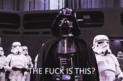 Star Wars Darth Vader GIF - Star Wars Darth Vader The Fuck Is This GIFs