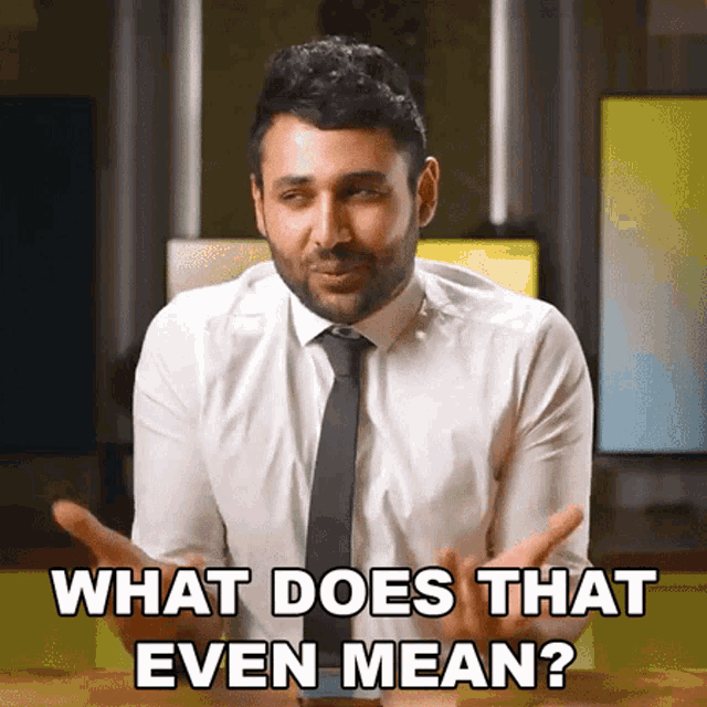 What Does That Even Mean Arun Maini GIF - What Does That Even Mean Arun Maini Mrwhosetheboss GIFs
