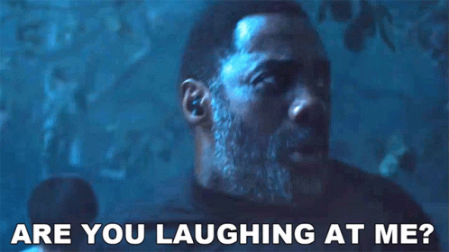 Are You Laughing At Me Bloodsport GIF - Are You Laughing At Me Bloodsport Idris Elba GIFs