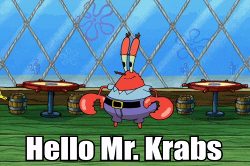 a cartoon character says hello mr. krabs in front of a fence