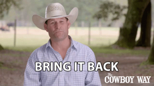 Bring It Back Booger Brown GIF - Bring It Back Booger Brown The Cowboy Way GIFs