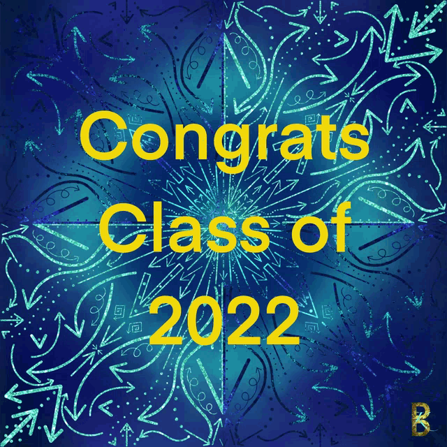 congratulations class of 2022 is displayed on a blue background