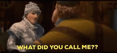 What Did You Call Me Frozen GIF - What Did You Call Me Frozen GIFs