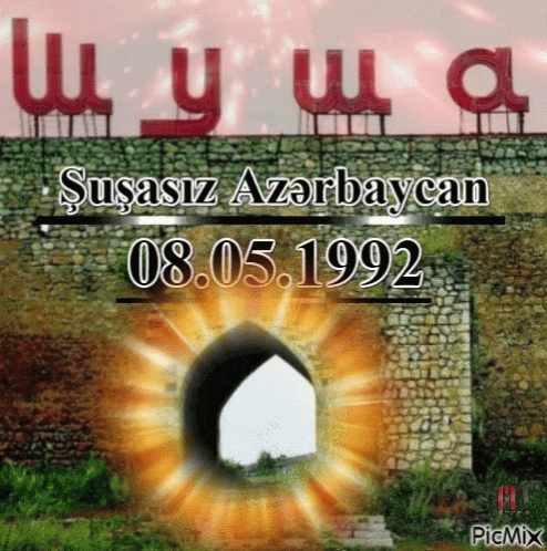 şuşa Qarabağ GIF - şuşa Qarabağ Azərbaycan GIFs