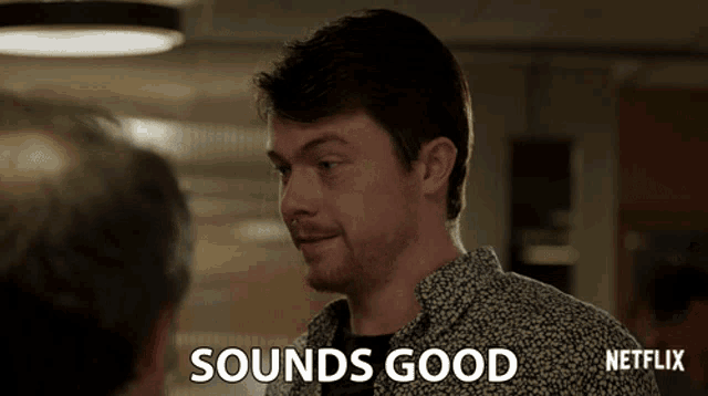 a man in a netflix advertisement says sounds good