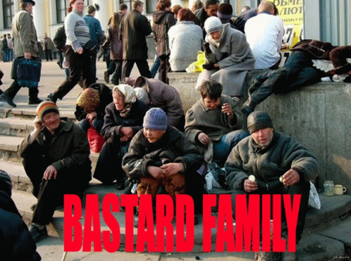 Bastard Family Bastard GIF - Bastard Family Bastard GIFs