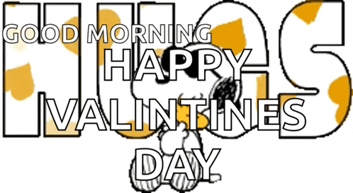 a sign that says good morning happy valentines day on it