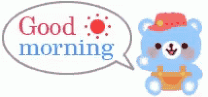 a teddy bear is sitting next to a speech bubble that says good morning .