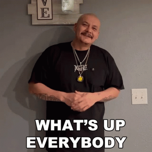 Whats Up Everybody Doggface208 GIF - Whats Up Everybody Doggface208 420doggface208 GIFs