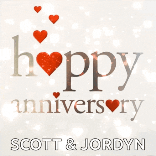 a happy anniversary card with scott and jordyn written on it