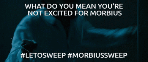 Morbius Morbius Sweep GIF - Morbius Morbius Sweep Letosweep GIFs