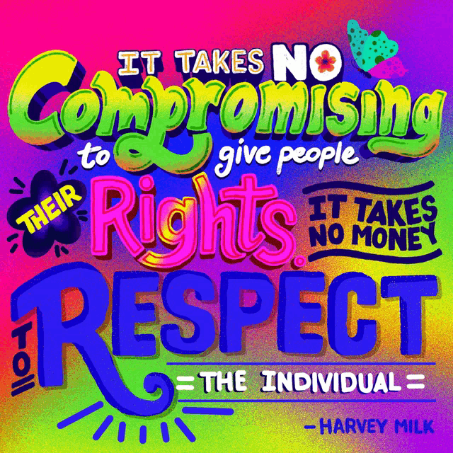 a colorful poster that says " it takes no compromising to give people their rights "
