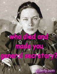 a picture of a woman with the words who died and made you general secretary on it