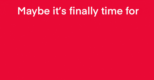 a red sign that says maybe it 's finally time for canzuk