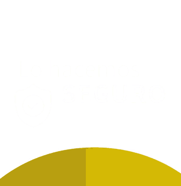a yellow sign that says lo hacemos seguro with a check mark