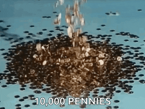 a pile of pennies on a blue surface with the words `` 10,000 pennies '' written on it .