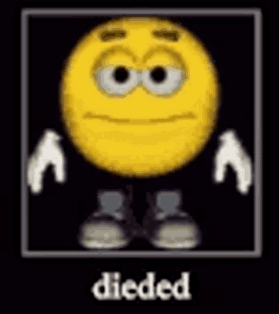 a yellow smiley face with arms and legs is standing on a black background with the words died .